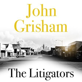 The Litigators - The blockbuster bestselling legal thriller from John Grisham (lydbok) av John Grisham
