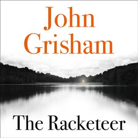 The Racketeer (lydbok) av John Grisham, Ukjen