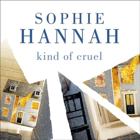 Kind of Cruel - a totally gripping and unputdownable crime thriller packed with twists (lydbok) av Sophie Hannah