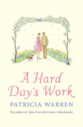 A Hard Day's Work (ebok) av Patricia Warren