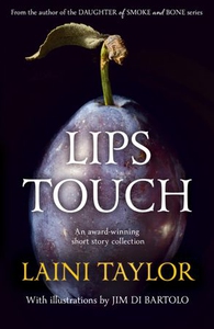 Lips Touch (ebok) av Laini Taylor
