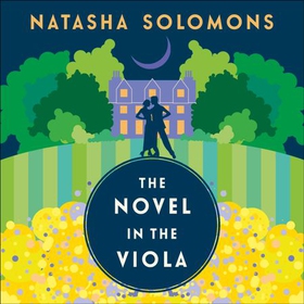 The Novel in the Viola (lydbok) av Natasha Solomons