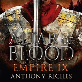 Altar of Blood: Empire IX (lydbok) av Anthony Riches