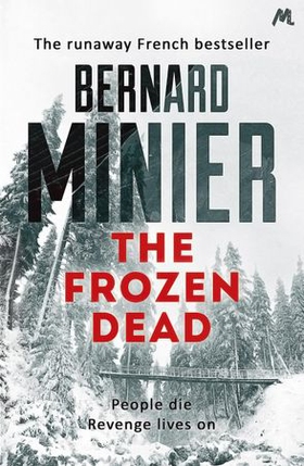 The Frozen Dead - Now on Netflix, the Commandant Servaz series (ebok) av Bernard Minier