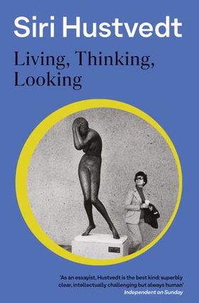 Living, Thinking, Looking (ebok) av Siri Hustvedt