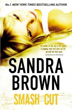 Smash Cut (ebok) av Sandra Brown