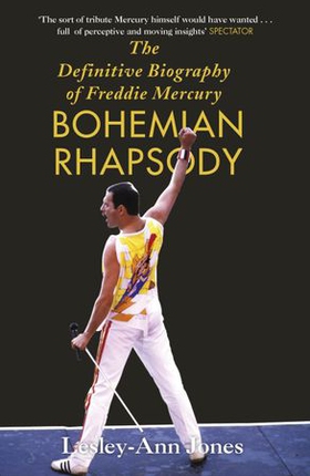 Bohemian Rhapsody - The Definitive Biography of Freddie Mercury (ebok) av Lesley-Ann Jones