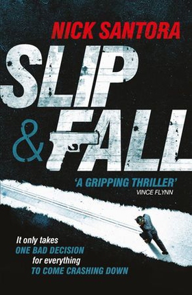 Slip and Fall (ebok) av Nick Santora