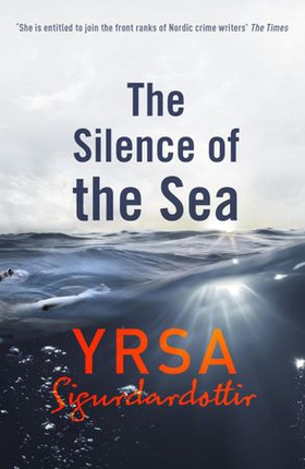 The Silence of the Sea - Thora Gudmundsdottir Book 6 (ebok) av Yrsa Sigurdardottir