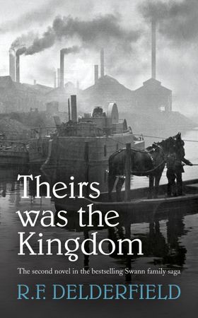 Theirs Was the Kingdom (ebok) av R. F. Delderfield