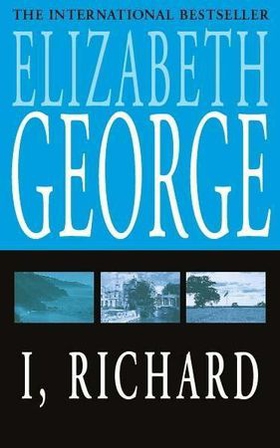 I, Richard (ebok) av Elizabeth George
