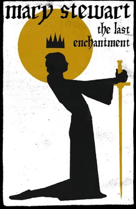 The Last Enchantment (ebok) av Mary Stewart