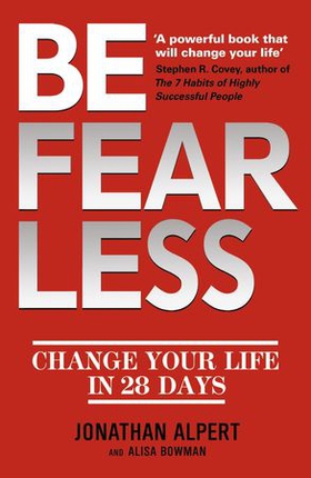 Be Fearless - Change Your Life in 28 Days (ebok) av Jonathan Alpert