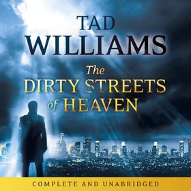 The Dirty Streets of Heaven - Bobby Dollar 1 (lydbok) av Tad Williams