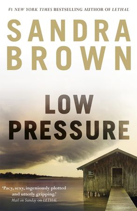 Low Pressure (ebok) av Sandra Brown