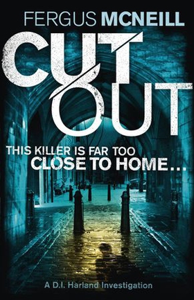 Cut Out - A gripping thriller about a neighbour who goes too far ... (ebok) av Fergus McNeill