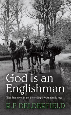 God is an Englishman (ebok) av R. F. Delderfield