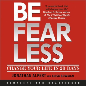 Be Fearless - Change Your Life in 28 Days (lydbok) av Jonathan Alpert