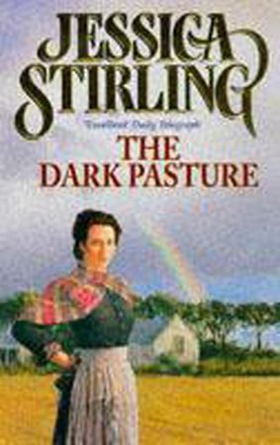The Dark Pasture - Book Three (ebok) av Jessica Stirling