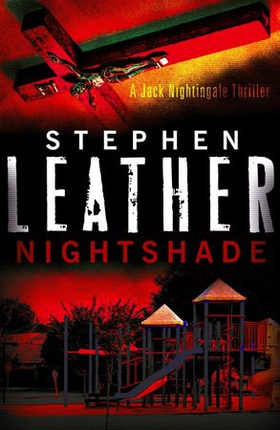 Nightshade - The 4th Jack Nightingale Supernatural Thriller (ebok) av Stephen Leather