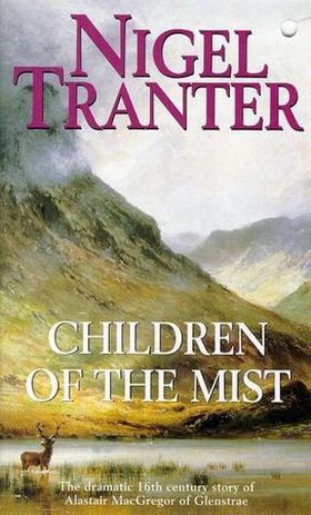 Children of the Mist (ebok) av Nigel Tranter