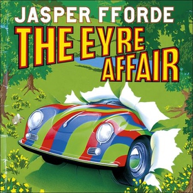 The Eyre Affair - Thursday Next Book 1 (lydbok) av Jasper Fforde