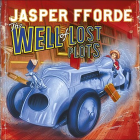 The Well Of Lost Plots - Thursday Next Book 3 (lydbok) av Jasper Fforde