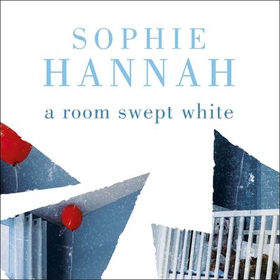 A Room Swept White (lydbok) av Sophie Hannah,