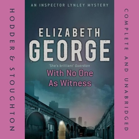 With No One as Witness - An Inspector Lynley Novel: 13 (lydbok) av Elizabeth George