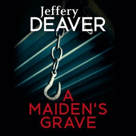A Maiden's Grave (lydbok) av Jeffery Deaver