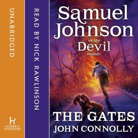 The Gates - A Samuel Johnson Adventure: 1 (lydbok) av John Connolly