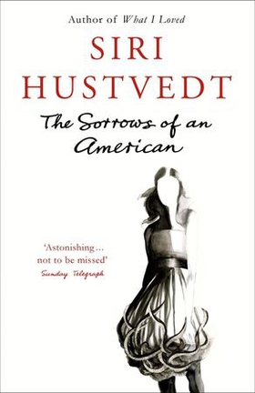 The Sorrows of an American (ebok) av Siri Hustvedt
