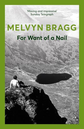 For Want of a Nail (ebok) av Melvyn Bragg
