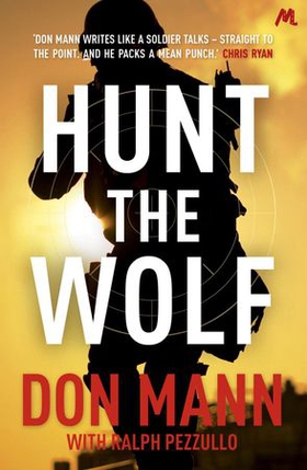 SEAL Team Six Book 1: Hunt the Wolf (ebok) av Don Mann