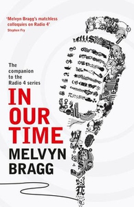 In Our Time (ebok) av Melvyn Bragg