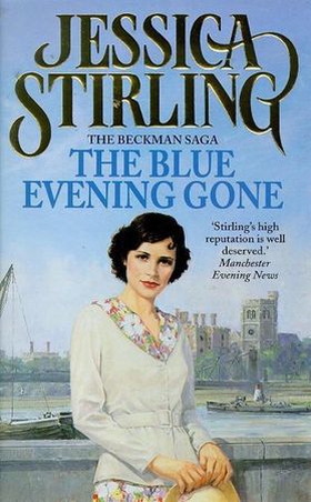 The Blue Evening Gone (ebok) av Jessica Stirling