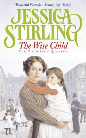 The Wise Child - Book Three (ebok) av Jessica Stirling