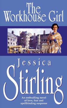 The Workhouse Girl (ebok) av Jessica Stirling