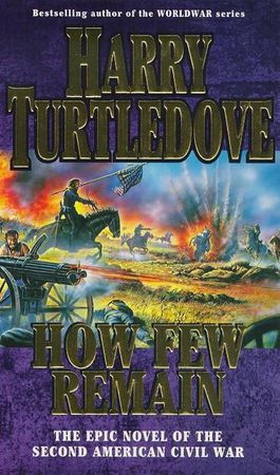 How Few Remain (ebok) av Harry Turtledove