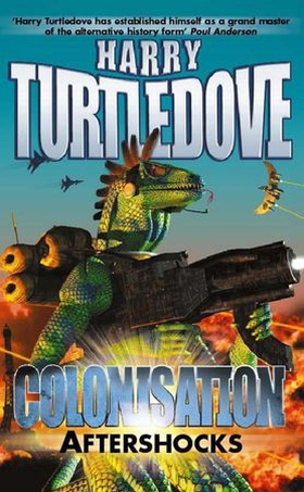 Colonisation: Aftershocks (ebok) av Harry Turtledove