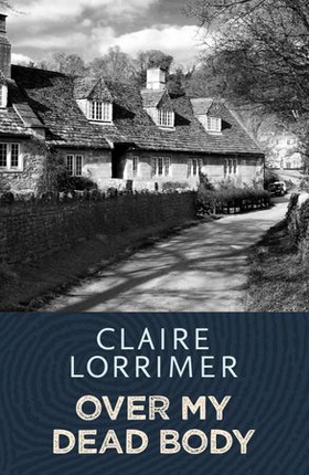 Over My Dead Body (ebok) av Claire Lorrimer