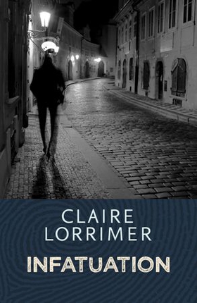 Infatuation (ebok) av Claire Lorrimer