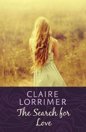 The Search for Love (ebok) av Claire Lorrimer
