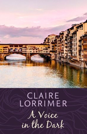 A Voice in the Dark (ebok) av Claire Lorrimer
