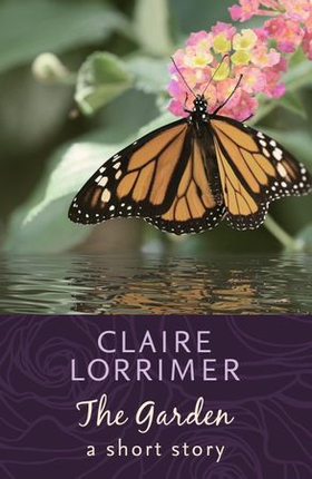The Garden (ebok) av Claire Lorrimer