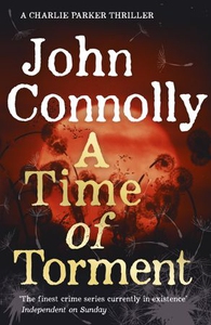 A Time of Torment (ebok) av John Connolly