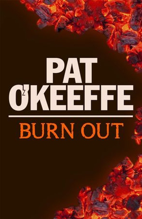 Burn Out (ebok) av Pat O'keeffe