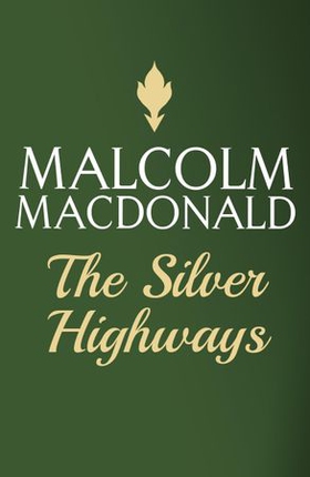 The Silver Highways