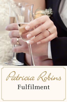 Fulfilment (ebok) av Patricia Robins