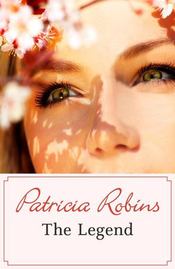 The Legend (ebok) av Patricia Robins